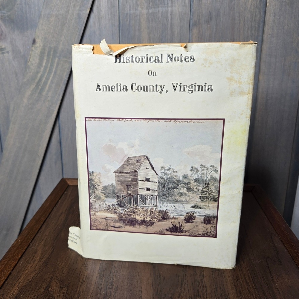 Amelia County Historical Committee Historical Notes Amelia County VA 1982 Book